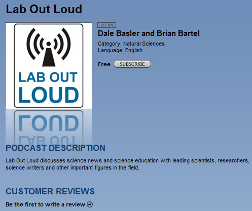 Subscribe to Lab Out Loud on iTunes, and make sure to write a customer review